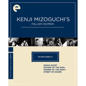 Kenji Mizoguchi’s Fallen Women Criterion Collection DVD