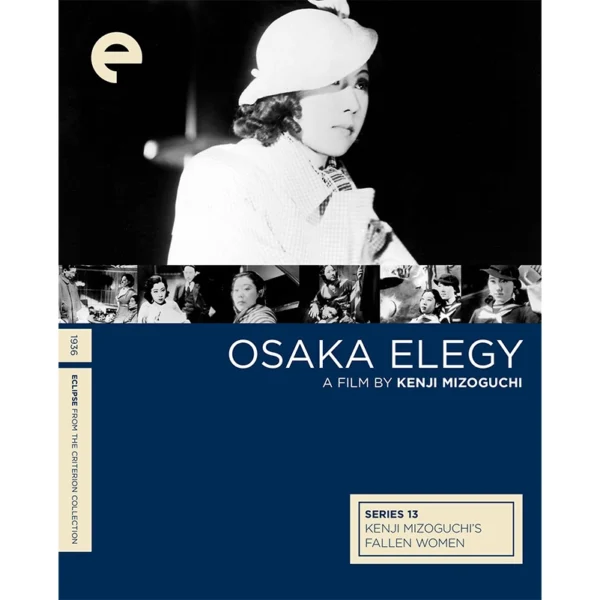 Kenji Mizoguchi’s Fallen Women Criterion Collection DVD Osaka Elegy