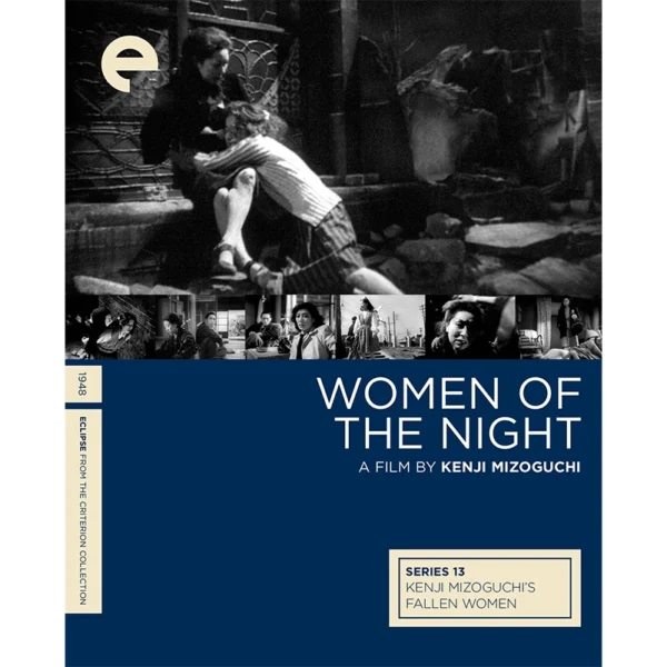 Kenji Mizoguchi’s Fallen Women Criterion Collection Woman of the Night DVD