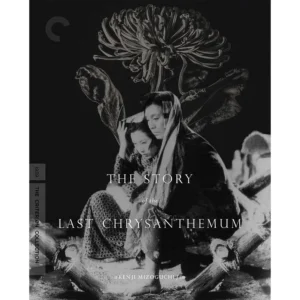 The Story of the Last Chrysanthemum Criterion collection Blu Ray